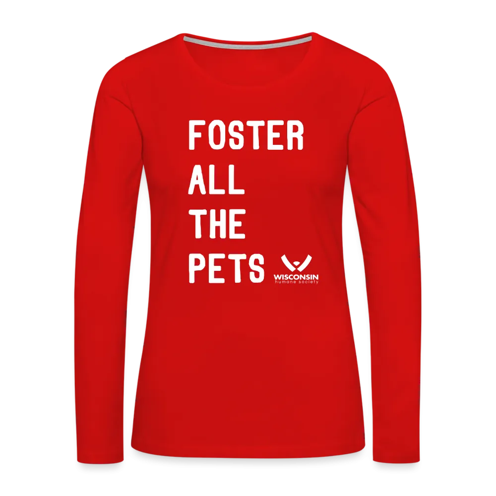 Foster All the Pets Contoured Premium Long Sleeve T-Shirt