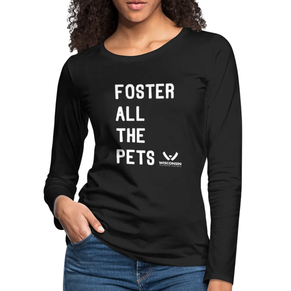 Foster All the Pets Contoured Premium Long Sleeve T-Shirt