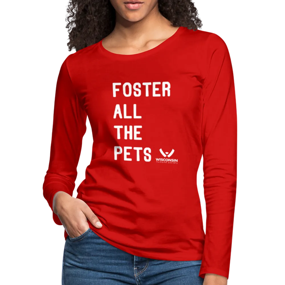 Foster All the Pets Contoured Premium Long Sleeve T-Shirt