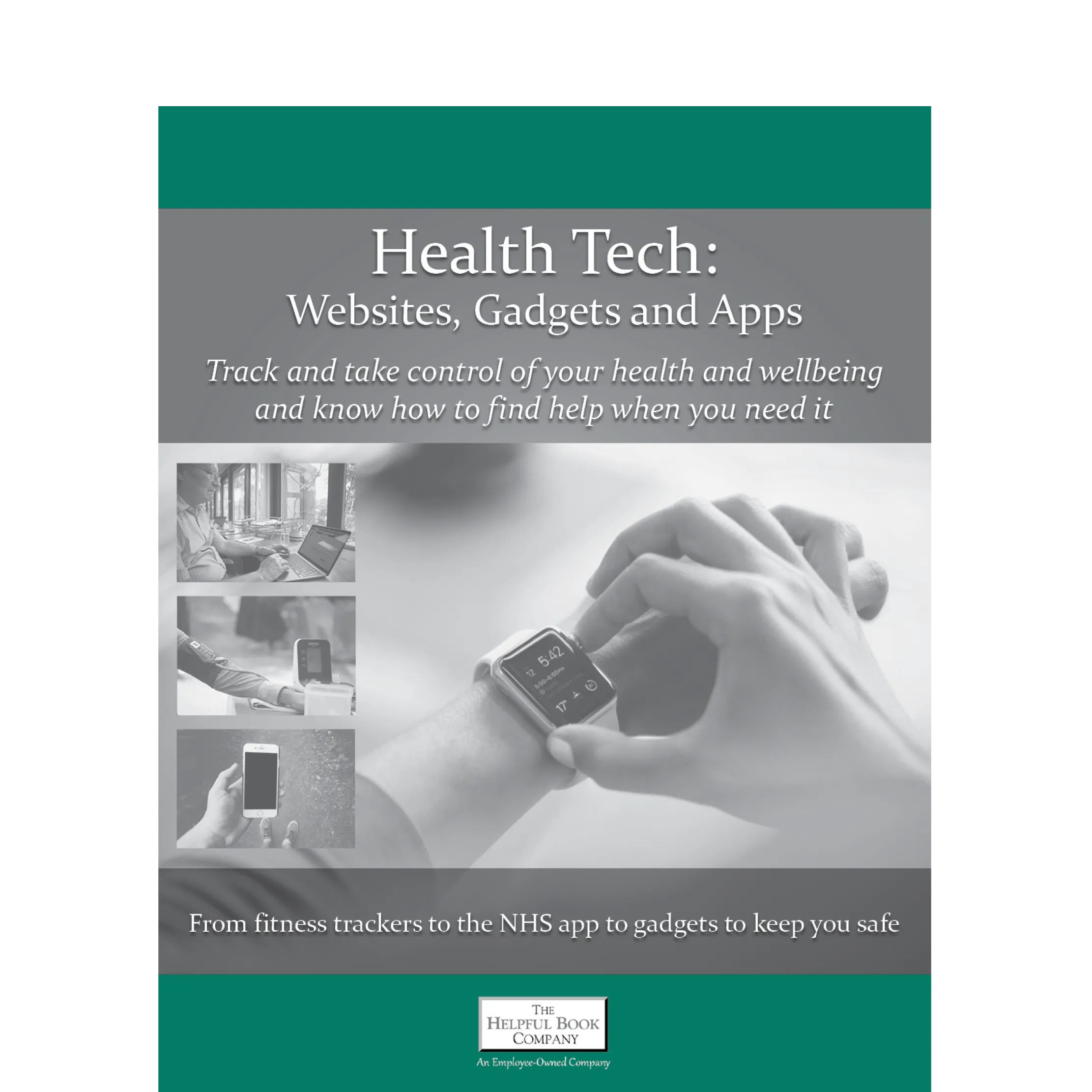 Health Tech: Websites, Gadgets and Apps PLUS Journal